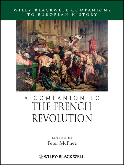 Title details for A Companion to the French Revolution by Peter McPhee - Wait list